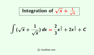 Integration Of Root(x)+1/root(x) | Anti Derivative Of √x+1/√x - IMath